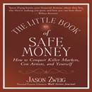 The Little Book of Safe Money by Jason Zweig